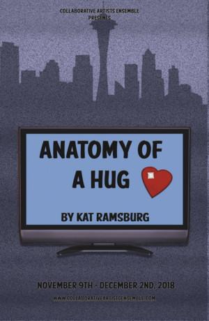 Collaborative Artists Ensemble To Stage ANATOMY OF A HUG By Kat Ramsburg Image