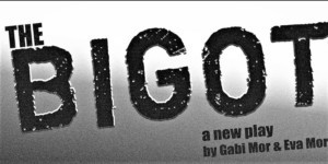 Off-Broadway's THE BIGOT Is Coming to Central Florida Image