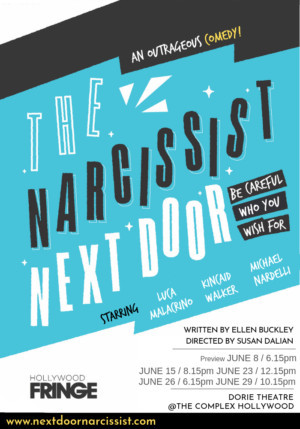 THE NARCISSIST NEXT DOOR Begins Performances June 8 At Hollywood Fringe Festival Image