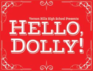 VHHS Backlight Theatre Company Presents HELLO, DOLLY! 