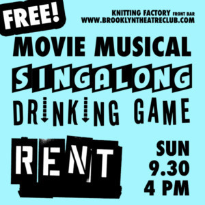 MOVIE MUSICAL SINGALONG DRINKING GAME: RENT! Heads to Brooklyn  Image