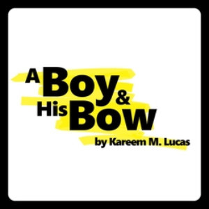 Episcopal Actors' Guild To Present A BOY & HIS BOW By Kareem M. Lucas Image