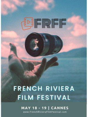 First Annual French Riviera Film Festival Celebrating Short Form Content To Launch In May 2019 In Cannes Image