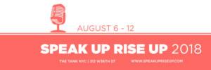 NO, WE WON'T SHUT UP! Returns To The Speak Up, Rise Up Festival 