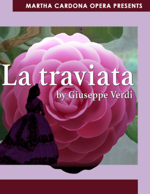 The Martha Cardona Opera Presents LA TRAVIATA Image