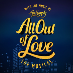 ALL OUT OF LOVE THE MUSICAL Opening In Manila 