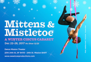 Sweet Can Productions to Present MITTENS & MISTLETOE - A WINTER CIRCUS CABARET 