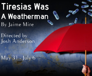 Organic Theater Company Announces TIRESIAS WAS A WEATHERMAN Image