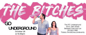 THE BITCHES GO UNDERGROUND Returns To The PIT Image