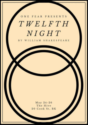 One Fear's TWELFTH NIGHT (OR WHAT YOU WILL) Begins Performances May 24 Image