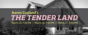 Kent State Opera Presents Aaron Copland's Timeless American Opera THE TENDER LAND Image