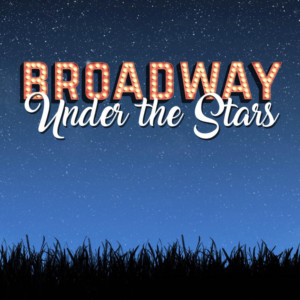 Snow Pond Center For The Arts Presents BROADWAY UNDER THE STARS: The Classics Of Rodgers And Hammerstein Image