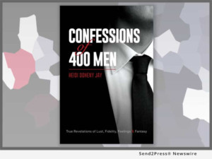 New Book, CONFESSIONS OF 400 MEN: TRUE REVELATIONS OF LUST, FIDELITY, FEELINGS AND FANTASY Debuts In PA  Image