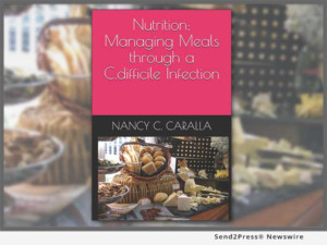 C Diff Foundation Releases NUTRITION: MANAGING MEALS THROUGH A C. DIFFICILE INFECTION Book Image
