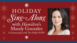 HAMILTON's Mandy Gonzalez To Perform A Holiday Sing-Along At Revolution Museum's New Hamilton Exhibit Image