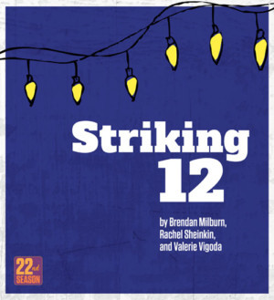 Company Of Fools Theatre presents STRIKING 12 Image