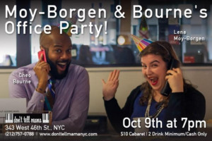 MOY-BORGEN & BOURNE'S OFFICE PARTY Comes to Don't Tell Mama, Today Image