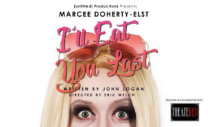 Theater RED Teams With Untitled Productions For I'LL EAT YOU LAST Image