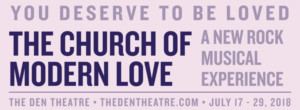 THE CHURCH OF MODERN LOVE July Workshop Run Casting Announced Image