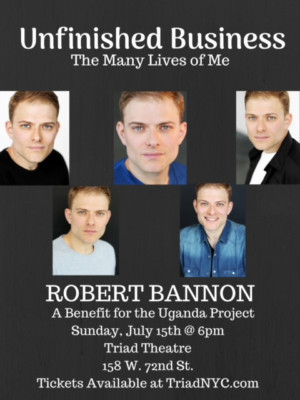 The Triad Hosts UNFINISHED BUSINESS: A Concert Event With Robert Bannon Image