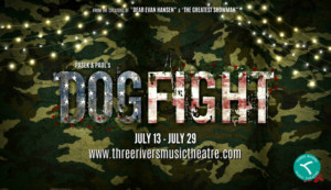 Three Rivers Music Theatre Presents DOGFIGHT Image
