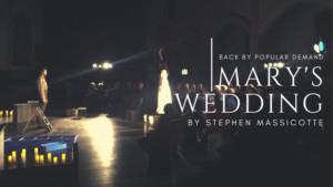MARY'S WEDDING Returns To Hamilton Image