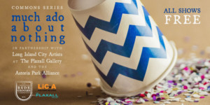 Free, Public Performances Of MUCH ADO ABOUT NOTHING Set To Launch Rude Grooms' Commons Series Image