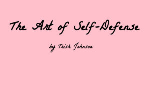 The Producer's Club Will Present A Staged Reading of THE ART OF SELF-DEFENSE By Trish Johnson 