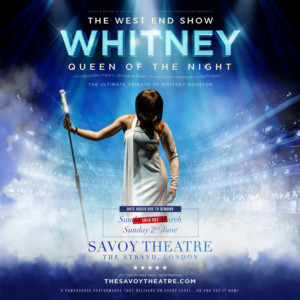WHITNEY - QUEEN OF THE NIGHT Announces Second West End Date Image