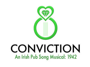 Daniel Robert Sullivan's CONVICTION (An Irish Pub Song Musical: 1942) Will Have an Industry Reading Image