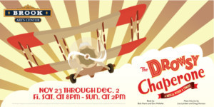 THE DROWSY CHAPERONE Flies Into Brook Arts Center 