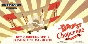 THE DROWSY CHAPERONE Flies Into Brook Arts Center Image