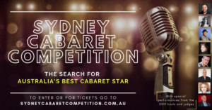 Entries Are Now Open For The Sydney Cabaret Competition 