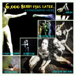 Lauren Beirne Dance Works and Six Degrees Dance present 6,000 BOBBY PINS LATER Image