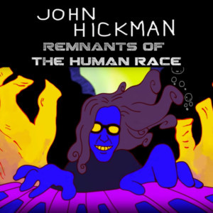 Songwriter John Hickman Releases Sci-Fi Themed Single From Critically Acclaimed CD 'Remnants'  Image