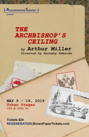 Arthur Miller's The Archbishop's Ceiling Premieres In NYC Image