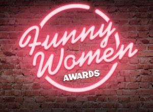 Grand Final Line-Up Announced for the Funny Women Awards 