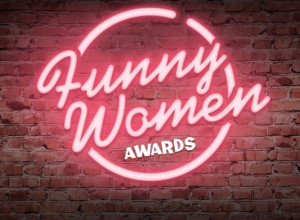 Grand Final Line-Up Announced for the Funny Women Awards Image