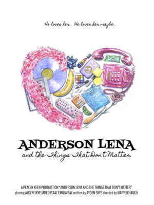 ANDERSON LENA AND THE THINGS THAT DON'T MATTER Will Have West Coast Premiere 