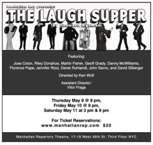THE LAUGH SUPPER By Leonard Ryzman Comes to Manhattan Rep 
