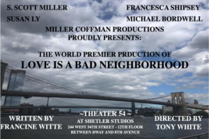LOVE IS A BAD NEIGHBORHOOD Comes to Theater 54 Image