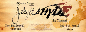 Murder And Chaos Are Pitted Against Love And Virtue In JEKYLL & HYDE 