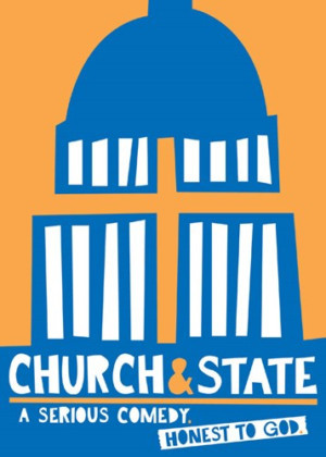 The UCLA School Of Theater, Film And Television's Department Of Theater Presents CHURCH & STATE 