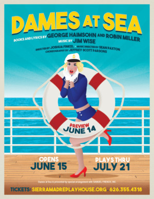 DAMES AT SEA Opens June 15 At Sierra Madre Playhouse 