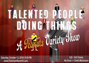 The Green Room 42 Hosts TALENTED PEOPLE DOING THINGS: A PEANUTS VARIETY SHOW 
