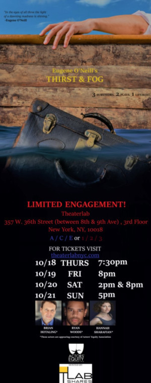 Eugene O'Neill's THIRST & FOG Will Play Limited Engagement At Theaterlab Image