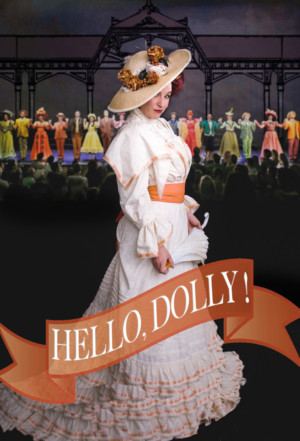 HELLO, DOLLY! Comes To The Historic Corona Civic Center Theater  Image