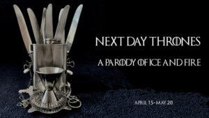 Recent Cutbacks Adds Special Performance of NEXT DAY THRONES: A PARODY OF ICE AND FIRE Image
