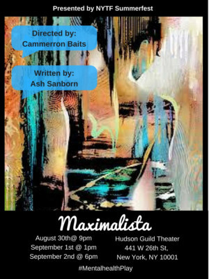 MAXIMALISTA Now At The Hudson Guild Theater 
