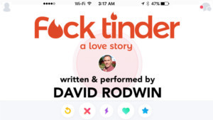F*ck Tinder: A Love Story VALENTINE'S DAY Shows In San Francisco 
